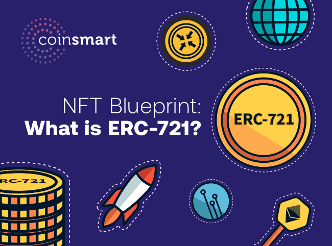 What is ERC-721? The NFT token blueprint | CoinSmart