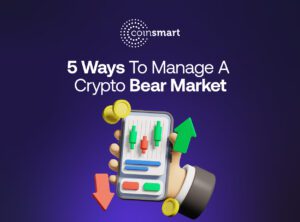 5 Ways To Manage A Crypto Bear Market